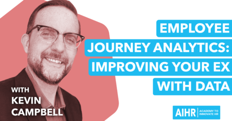 All About HR Episde 9 Kevin Campbell Employee Journey Analytics